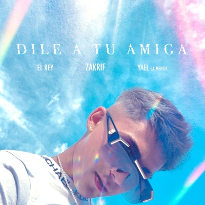 Dile a Tu Amiga - Single