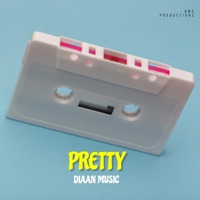 Pretty Girl - Single - Diaan