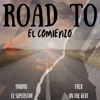 Road To el Comienzo (2021 Remastered)