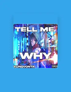 Yungvontaを聴いたり、ミュージックビデオを鑑賞したり、経歴やツアー日程などを確認したりしましょう！