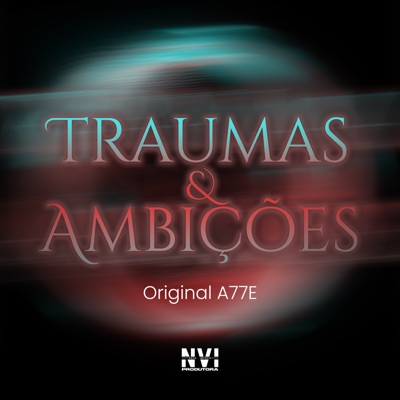 Traumas & Ambições - Single