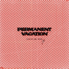 Permanent Vacation: Selected Label Works 4 - Artisti Vari
