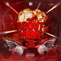 About Mine (feat. Mz Mali) - Single - BTRAYL THE BOSS