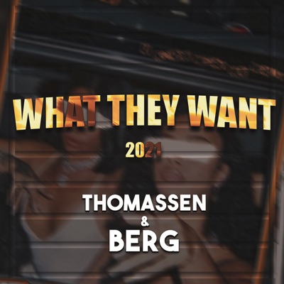 What They Want 2021 - Single