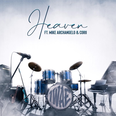 Heaven (feat. Mike archangelo & Corii) - Single