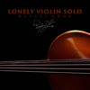 Lonely Violin Solo - Rafael Krux