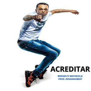 Acreditar (feat. Matheus JC)