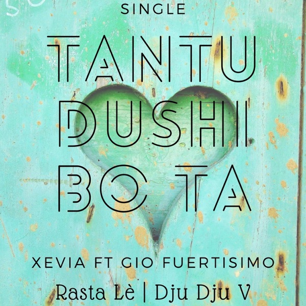 Tantu Dushi Bo Ta (feat. GIO Fuertisimo) [Live] [Live]
