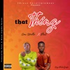 That thing (feat. Flint) - Single