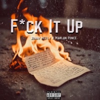F**k It Up - Single - Jonny McFly & Marlon Ponce