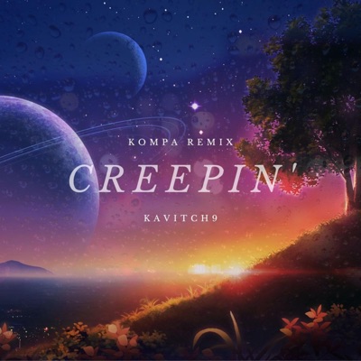 Creepin' (Kompa RMX) - Single