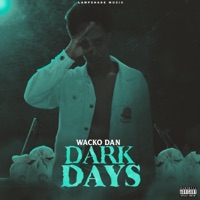 Dark Days - Single - Wacko Dan