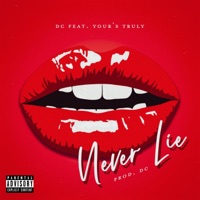 Never Lie (feat. Lucas LoMonaco) - Single - DC the Kid