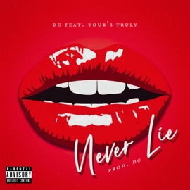 Never Lie (feat. Lucas LoMonaco) DC the Kid