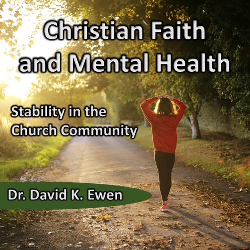 Christian Faith and Mental Health: Stability in the Church Community (Unabridged) cover