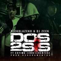 Dos 2Sis (feat. Éxtimo) - Single - Nickolazcko & Dj Zeck