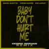 Baby Don't Hurt Me (Cedric Gervais Remix Extended) - David Guetta, Anne-Marie & Coi Leray