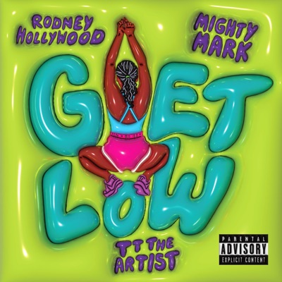 GET LOW (feat. Rodney Hollywood) - Single