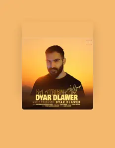 Ascolta Dyar Dlawer, guarda video musicali, leggi la biografia, vedi le date del tour & altro!