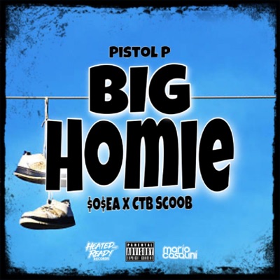 Big Homie (feat. SoSea & CTB Scoob) - Single