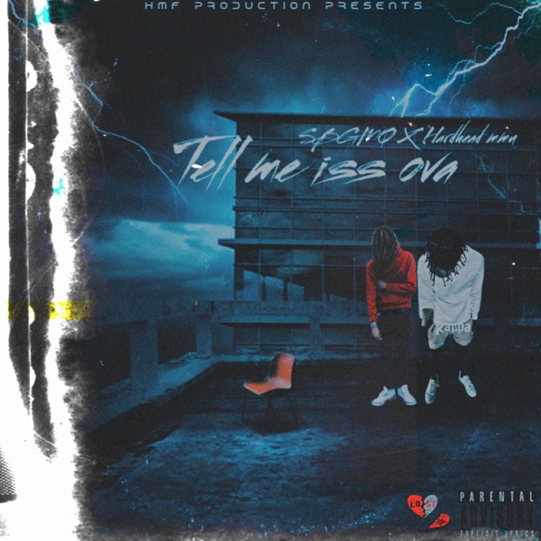 Tell Me Iss Over (feat. Hardhead mmu)