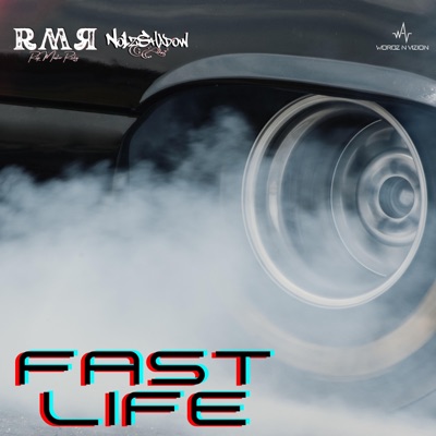Fast Life (feat. No1zShadow) - Single