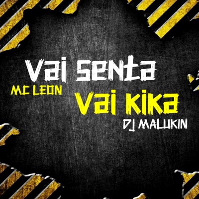 Vai Senta, Vai Kika - Single