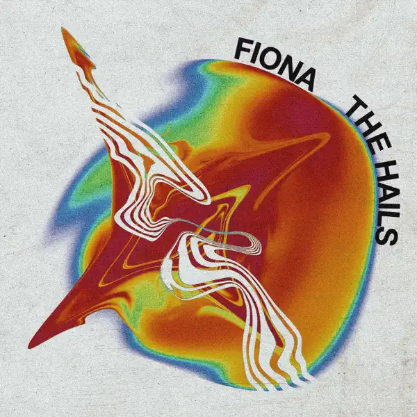 Fiona — The Hails