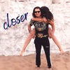 Closer - Single