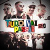 Tudo Vai Passar 2.0 (feat. MC Chavi, Mc Jho & MC Menor da 9) - Single