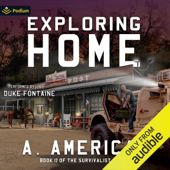 Exploring Home: Survivalist Series, Book 12 (Unabridged) - A. American Cover Art