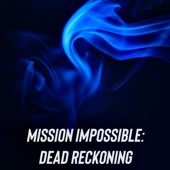 Mission Impossible: Dead Reckoning artwork