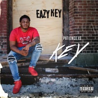 Patience Is Key - Eazy Key