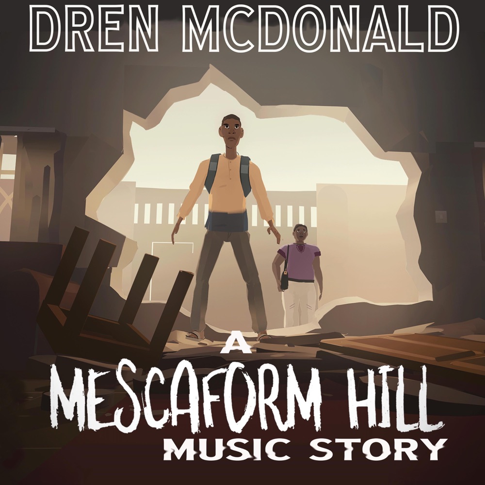 Обложка альбома «A Mescaform Hill Music Story - EP» — Dren Mcdonald