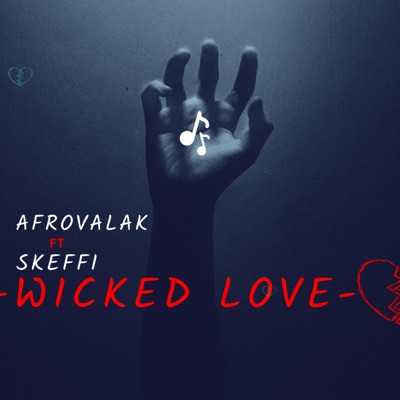 Wicked Love (feat. Skeffi) - Single