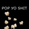 Pop Yo Shit (feat. SaGGio YHN David) - YHN Latrell lyrics