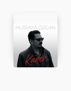 Listen to Mustafa Özcan, watch music videos, read bio, see tour dates & more!