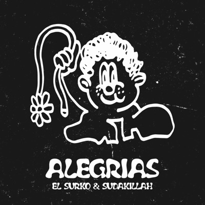 Alegrías (feat. Sudakillah)