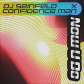 DJ Seinfeld - Now U Do