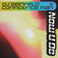 DJ Seinfeld & Confidence Man - Now U Do