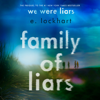 Family of Liars: The Prequel to We Were Liars (Unabridged) - E. Lockhart