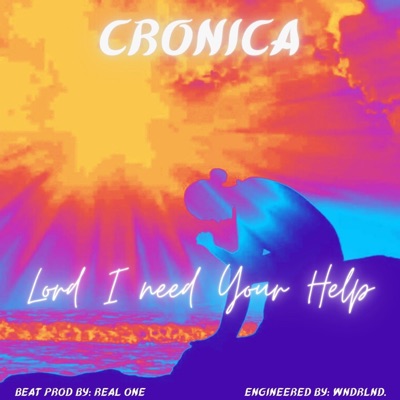 Lord I Need Your Help - Single