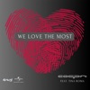 We Love The Most (feat. Tina Roma) - Single