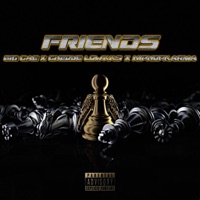 Friends (feat. Cheque Lowkks & Hiphopkarma) - Single - BIG CAE