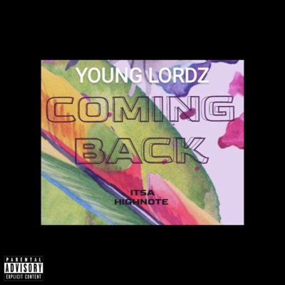 Coming Back (feat. Young Lordz) - Single