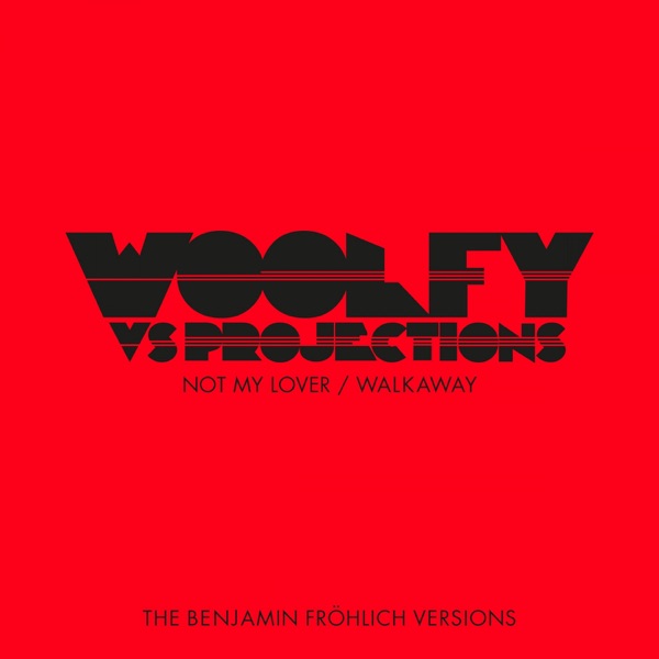Not My Lover / Walkaway (The Benjamin Fröhlich Versions) - EP