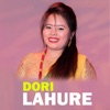 Dori Lahure (feat. Dewa Magar) - Single