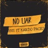 No Liar (feat. Kardo Packs) - Single