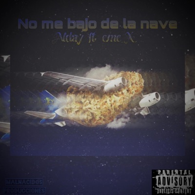 NO ME BAJO DE LA NAVE (feat. EME_X) - Single