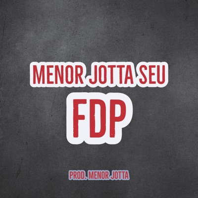 Prod Menor Jotta - Menor Jotta Seu Fdp